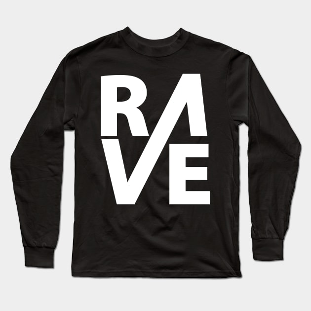 Rave Long Sleeve T-Shirt by Johnny_Sk3tch